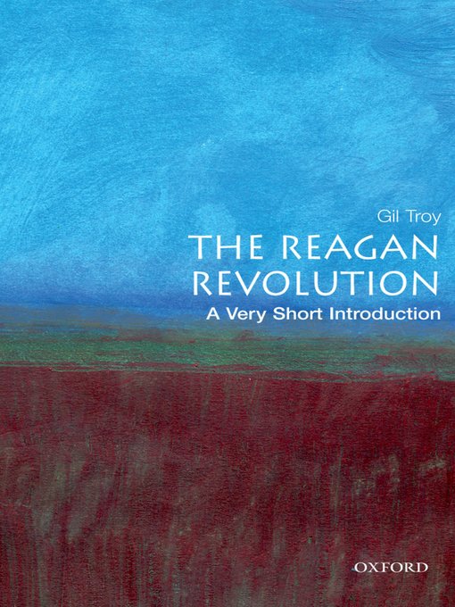 Title details for The Reagan Revolution by Gil Troy - Available